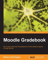 Title: Moodle Gradebook, Author: Rebecca Barrington
