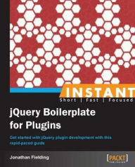 Title: Instant jQuery Boilerplate for Plugins, Author: Jonathan Fielding