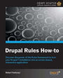 Drupal Rules How-to