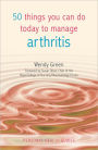 50 Things You Can Do Today to Manage Arthritis