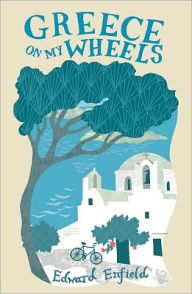 Title: Greece on My Wheels, Author: Edward Enfield