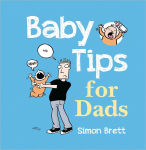 Alternative view 1 of Baby Tips for Dads