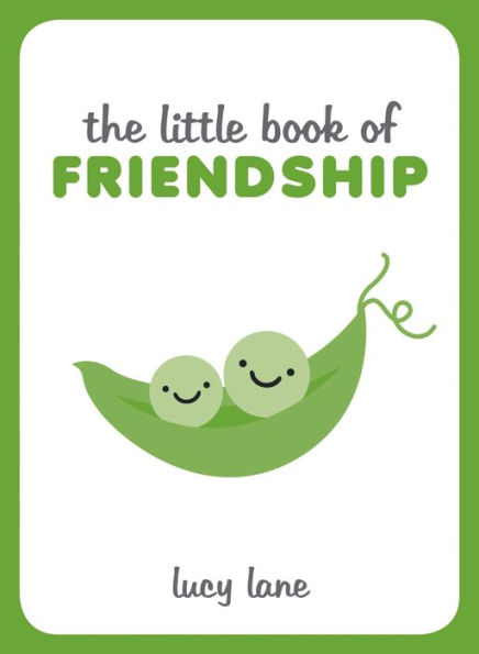 The Little book of Friendship