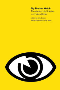 Title: Big Brother Watch: The State of Civil Liberties in Britain, Author: Alex Deane