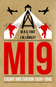 Title: MI9: Escape and Evasion 1939-1945, Author: Michael Foot