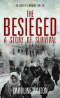 The Besieged: A Story of Survial