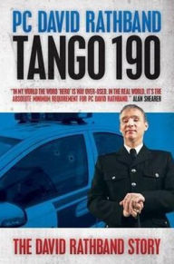 Title: Tango 190: The Gateshead Shootings and the Hunt for Raoul Moat, Author: David Rathband