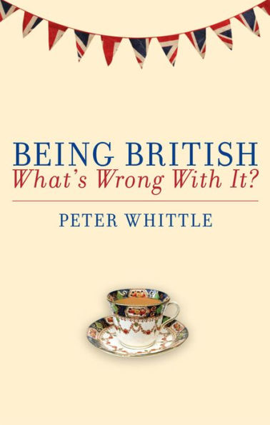 Being British: What's Wrong With It?