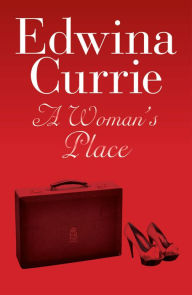 Title: A Woman's Place, Author: Edwina Currie