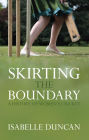 Skirting the Boundary: A History of Women's Cricket