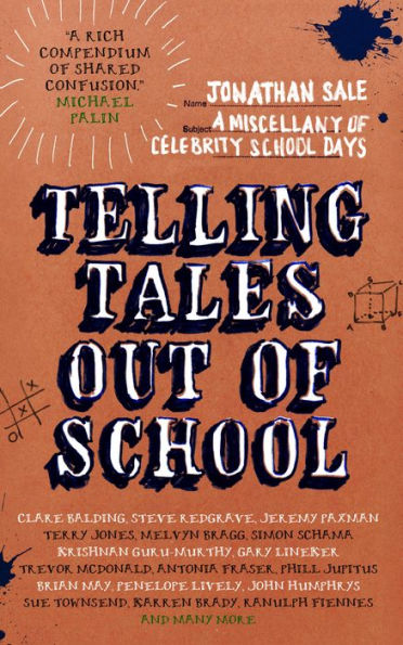 Telling Tales Out of School: A Miscellany of Celebrity School Days