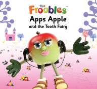 Title: Apps Apple and the Tooth Fairy, Author: Ella Davies