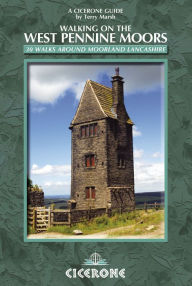 Title: Walking on the West Pennine Moors: 30 walks around moorland Lancashire, Author: Terry Marsh