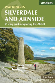 Title: Walks in Silverdale and Arnside: 21 easy walks exploring the AONB, Author: Brian Evans