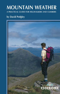 Title: Mountain Weather: Understanding Britain's mountain weather, Author: David Pedgley