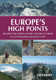 Title: Europe's High Points: Reaching the summit of every country in Europe, Author: Rachel Crolla