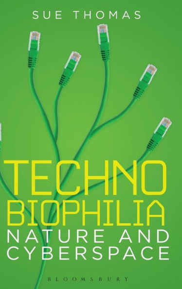 Technobiophilia: Nature and Cyberspace