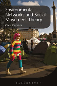 Title: Environmental Networks and Social Movement Theory, Author: Clare Saunders