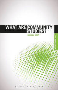 Title: What are Community Studies?, Author: Graham Crow
