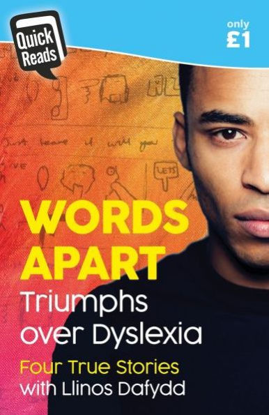 Quick Reads: Words Apart - Triumphs over Dyslexia