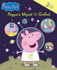 Title: Peppa'n Mynd i'r Gofod, Author: Astley Baker Davies
