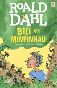 Title: Bili a'r Minpinnau, Author: Roald Dahl