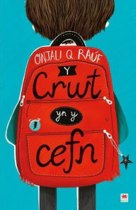 Title: Crwt yn y Cefn, Y, Author: Onjali Rauf