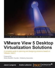 Title: VMware View 5 Desktop Virtualization Solutions, Author: Jason Langone