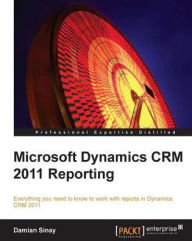 Title: Microsoft Dynamics CRM 2011 Reporting, Author: Damian Sinay