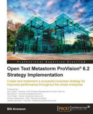Title: Open Text Metastorm ProVision® 6.2 Strategy Implementation, Author: Bill Aronson