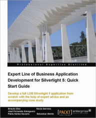 Title: Mastering Lob Development for Silverlight 5: A Case Study in Action, Author: Braulio D. Ez