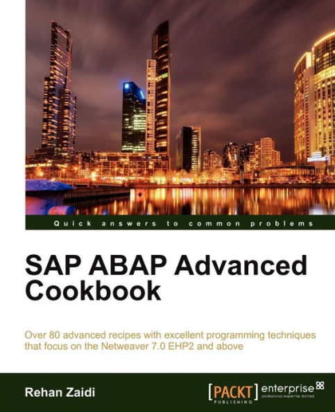 SAP ABAP Advanced Cookbook