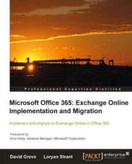 Title: Microsoft Office 365: Exchange Online Implementation and Migration, Author: David Greve
