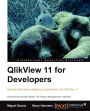 Qlikview 11 Developer's Guide: This book is smartly built around a practical case study - HighCloud Airlines - to help you gain an in-depth understanding of how to build applications for Business Intelligence using QlikView. A superb hands-on guide