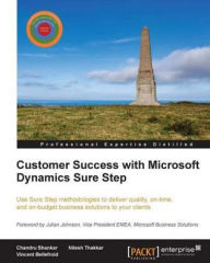 Title: Customer Success with Microsoft Dynamics Sure Step, Author: Chandru Shankar