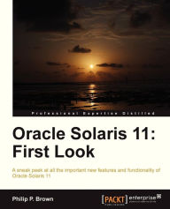 Title: Oracle Solaris 11: First Look, Author: Philip P. Brown