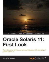 Title: Oracle Solaris 11: First Look, Author: Philip P. Brown