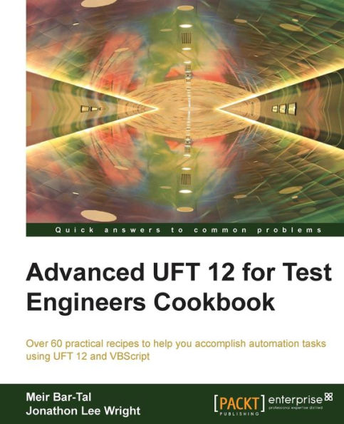 Advanced QTP 12 for Test Engineers Cookbook