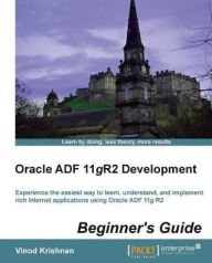 Title: Oracle ADF 11gR2 Development Beginner's Guide, Author: Vinod Krishnan