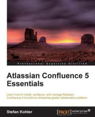 Title: Atlassian Confluence 5 Essentials, Author: Stefan Kohler