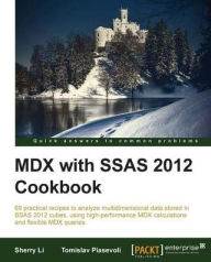 Title: MDX with SSAS 2012 Cookbook, Author: Sherry Li
