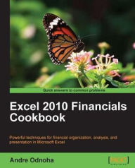 Title: Excel 2010 Financials Cookbook, Author: Andre Odnoha