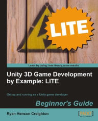 Title: Unity 3D Game Development by Example Beginner's Guide: LITE, Author: Ryan Henson Creighton