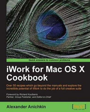 iWork for Mac OS X Cookbook