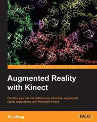 Title: Augmented Reality with Kinect, Author: Rui Wang