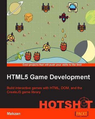 HTML5 Game Development HOTSHOT