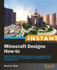 Title: Instant Minecraft Designs How-to, Author: Mephisto Waltz