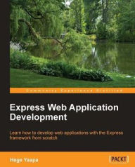 Title: Express Web Application Development, Author: Hage Yaapa