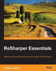 Title: ReSharper Essentials, Author: Lukasz Gasior