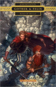 Free ebook download forums Gotrek & Felix: Road of Skulls